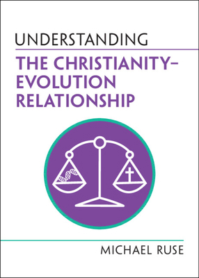 Understanding the Christianity-Evolution Relati... 1009277286 Book Cover