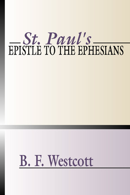 St. Paul's Epistle to the Ephesians 1579100414 Book Cover