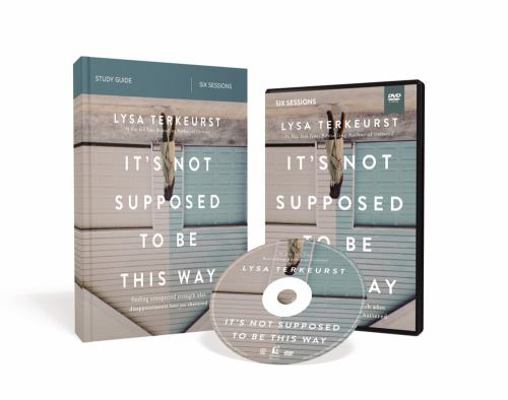 It's Not Supposed to Be This Way Study Guide wi... 0310094372 Book Cover