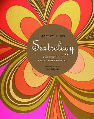 Sextrology: The Astrology of Sex and the Sexes 0091912946 Book Cover