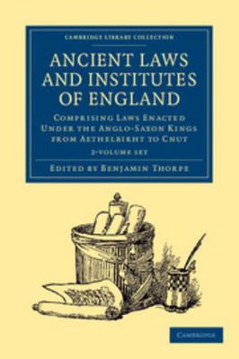 Ancient Laws and Institutes of England 2 Volume... 1108045162 Book Cover