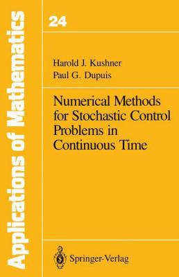 Numerical Methods for Stochastic Control Proble... 0387978348 Book Cover