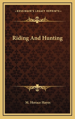 Riding and Hunting 1163870390 Book Cover