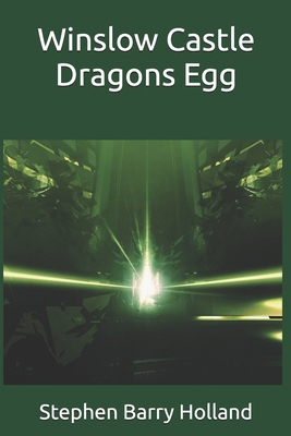 Winslow Castle Dragons Egg B0FYX4H4YC Book Cover
