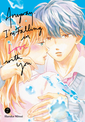 Anyway, I'm Falling in Love with You. 7 B0DCFPXHGG Book Cover