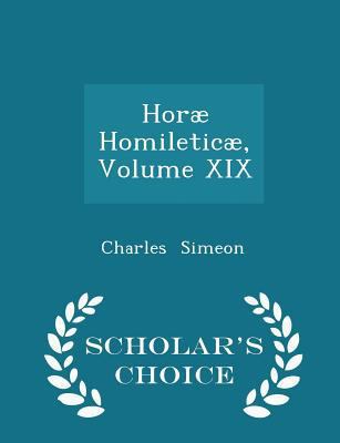 Hor? Homiletic?, Volume XIX - Scholar's Choice ... 129620166X Book Cover