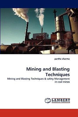 Mining and Blasting Techniques 3838374398 Book Cover