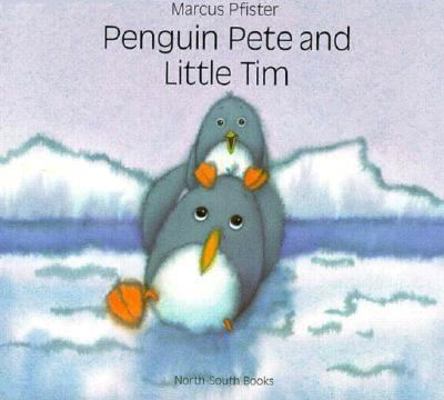 Penguin Pete and Little Tim 1558583017 Book Cover