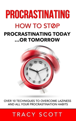 Procrastinating: How to stop procrastinating To... B084P8562F Book Cover