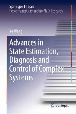 Advances in State Estimation, Diagnosis and Con... 3030524396 Book Cover