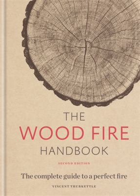 The Wood Fire Handbook 1845336704 Book Cover