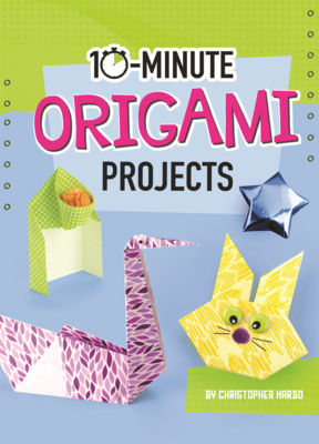 10-Minute Origami Projects B0GMZJ1YFZ Book Cover