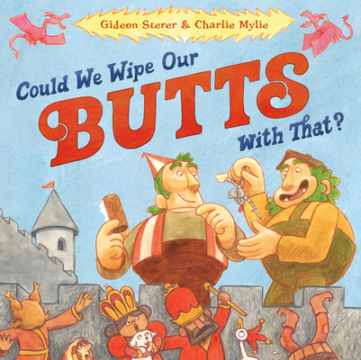 Could We Wipe Our Butts with That? B0GZD4B5Q1 Book Cover