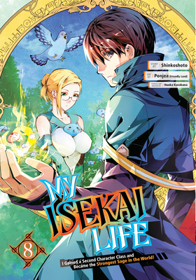 My Isekai Life 08: I Gained a Second Character ... 1646091140 Book Cover