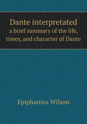 Dante interpretated a brief summary of the life... 5518806515 Book Cover