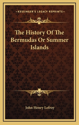 The History Of The Bermudas Or Summer Islands 1163541486 Book Cover