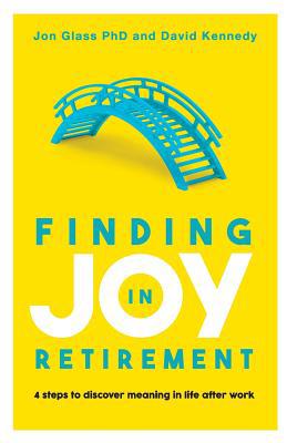 Finding Joy in Retirement: 4 Steps to Discover ... 0648430790 Book Cover