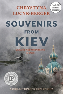 Souvenirs from Kiev: Ukraine and Ukrainians in ... [Large Print] 390374820X Book Cover