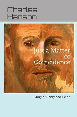 Just a Matter of Coincidence: Story of Henry an... 1728661889 Book Cover