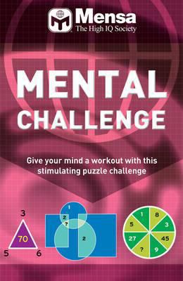 Mensa: Mental Challenge 1847328482 Book Cover