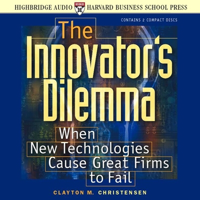 The Innovator's Dilemma: When New Technologies ... 1565114159 Book Cover
