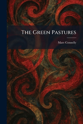The Green Pastures 1025695453 Book Cover