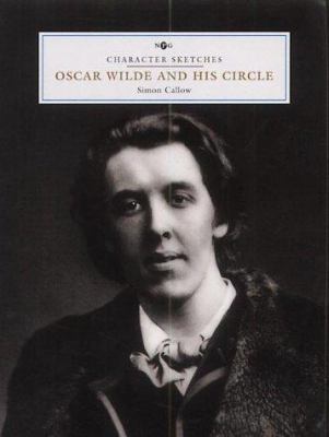 Character Sketches: Oscar Wilde and His Circle 1855143127 Book Cover