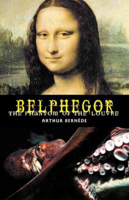 Belphegor: The Phantom of the Louvre 1902197534 Book Cover
