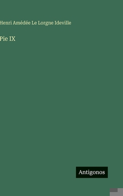 Pie IX [French] 3386626092 Book Cover