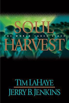 Soul Harvest: The World Takes Sides 0842329153 Book Cover