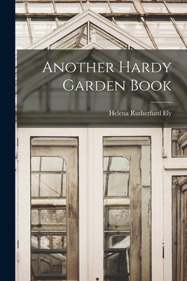 Another Hardy Garden Book 101921385X Book Cover