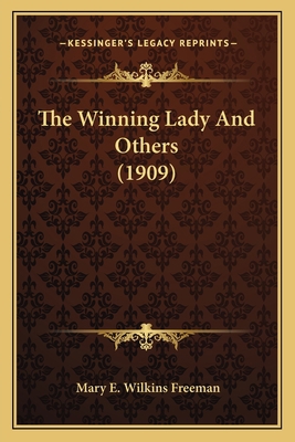 The Winning Lady And Others (1909) 1163981222 Book Cover