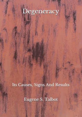 Degeneracy: Its Causes, Signs And Results B08JDTMMLW Book Cover