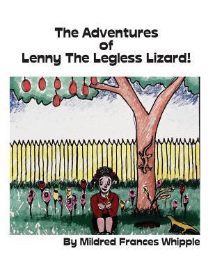 The Adventures of Lenny the Legless Lizard 1514848422 Book Cover