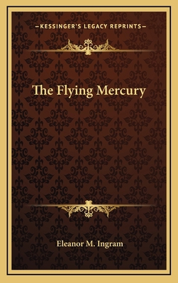 The Flying Mercury 116337864X Book Cover