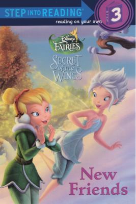 Disney Fairies Secret of the Wings: New Friends 060626793X Book Cover