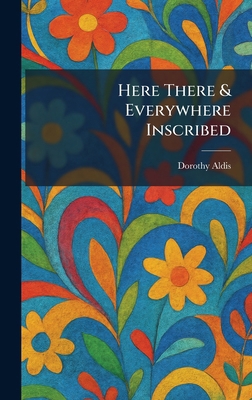 Here There & Everywhere Inscribed 1025702859 Book Cover