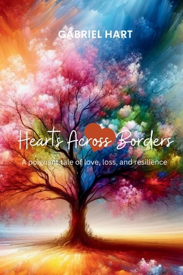 Hearts Across Borders [Large Print] B0D75ZCXH6 Book Cover