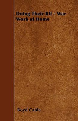 Doing Their Bit - War Work at Home 1445536781 Book Cover