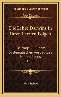 Die Lehre Darwins In Ihren Letzten Folgen: Beit... [German] 1168212057 Book Cover
