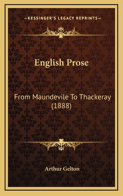 English Prose: From Maundevile to Thackeray (1888) 1164373781 Book Cover