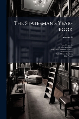 The Statesman's Year-book; Volume 6 1174969083 Book Cover