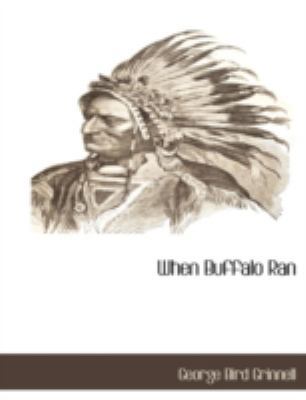 When Buffalo Ran 1117875326 Book Cover
