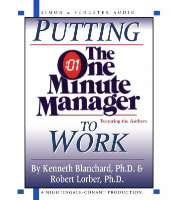 Putting the One Minute Manager to Work 0743525035 Book Cover