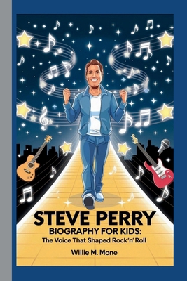 Steve Perry Biography for Kids: The Voice That ...            Book Cover