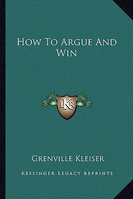 How To Argue And Win 1162927615 Book Cover