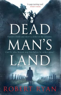 Dead Man's Land, Volume 1: A Doctor Watson Thri... 1849839573 Book Cover