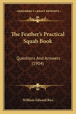 The Feather's Practical Squab Book: Questions A... 1165761165 Book Cover