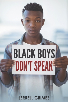 Black Boys Don't Speak 1697214819 Book Cover