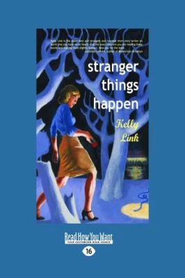 Stranger Things Happen (Large Print 16pt) [Large Print] 1458725278 Book Cover